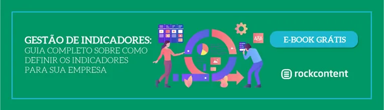 E-book gratuito: gestão de indicadores: guia completo sobre como definir os indicadores para sua empresa