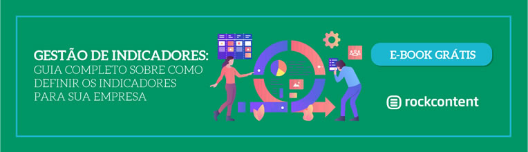 E-book gratuito: gestão de indicadores: guia completo sobre como definir os indicadores para sua empresa