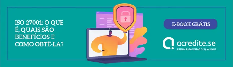 E-book gratuito: ISO 27001: o que é, quais são benefícios e como obtê-la?